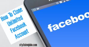 How To Clone Unlimited Facebook Account