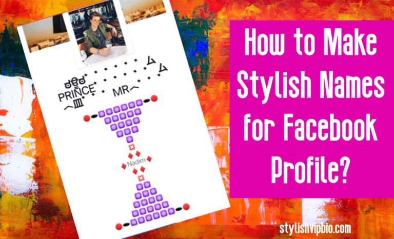 How to Make Stylish Names for Facebook Profile?