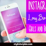 Instagram Long Bio For Girls and Boys