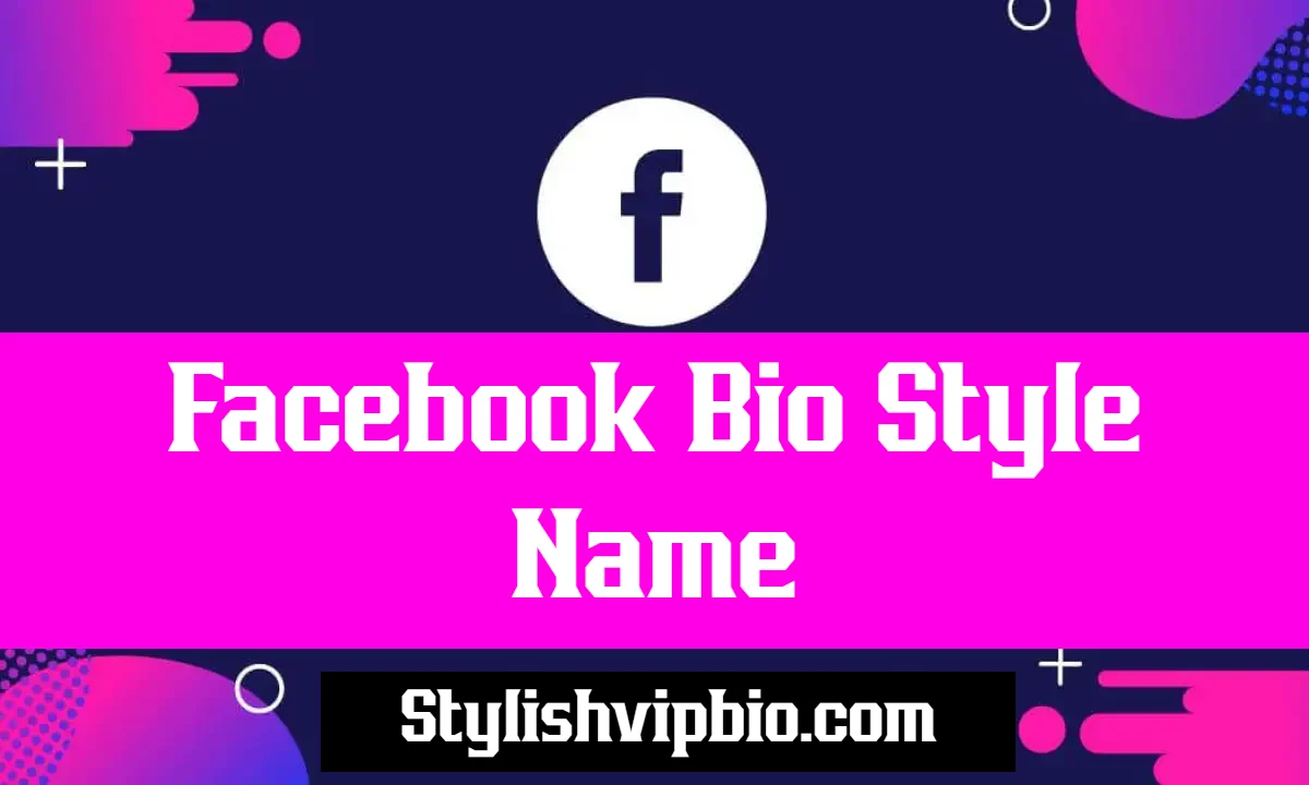 Facebook Bio Style Name